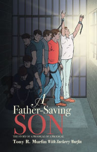 Title: A Father-Saving Son: The Story of a Prodigal of a Prodigal, Author: Havanos