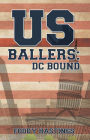 US Ballers: DC Bound
