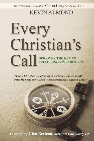 Every Christian's Call: Discover the Key to Fulfilling Your Destiny