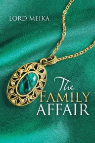 Title: The Family Affair, Author: Lord Meika