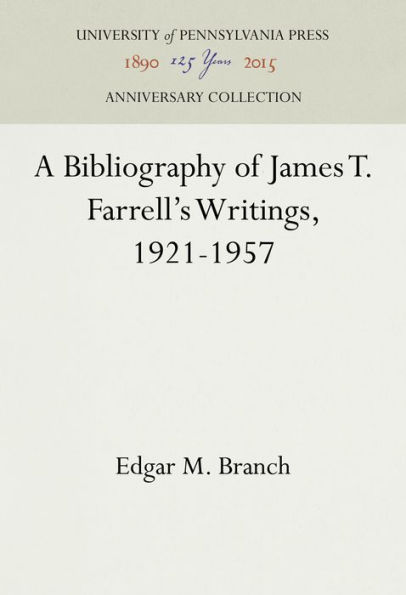 A Bibliography of James T. Farrell's Writings, 1921-1957