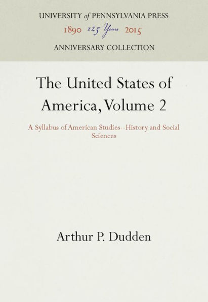 The United States of America, Volume 2: A Syllabus of American Studies--History and Social Sciences