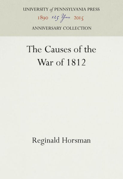 the Causes of War 1812