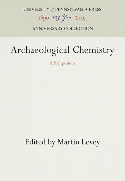 Archaeological Chemistry: A Symposium