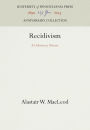 Recidivism: A Deficiency Disease
