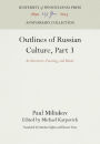 Outlines of Russian Culture, Part 3: Architecture, Painting, and Music