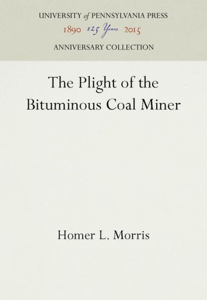 The Plight of the Bituminous Coal Miner