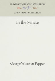 Title: In the Senate, Author: George Wharton Pepper