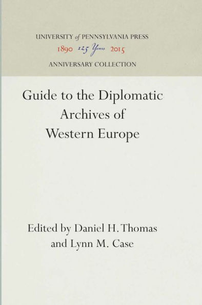 Guide to the Diplomatic Archives of Western Europe