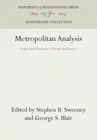 Title: Metropolitan Analysis: Important Elements of Study and Action, Author: Stephen B. Sweeney