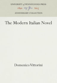 Title: The Modern Italian Novel, Author: Domenico Vittorini