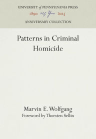 Title: Patterns in Criminal Homicide, Author: Marvin E. Wolfgang