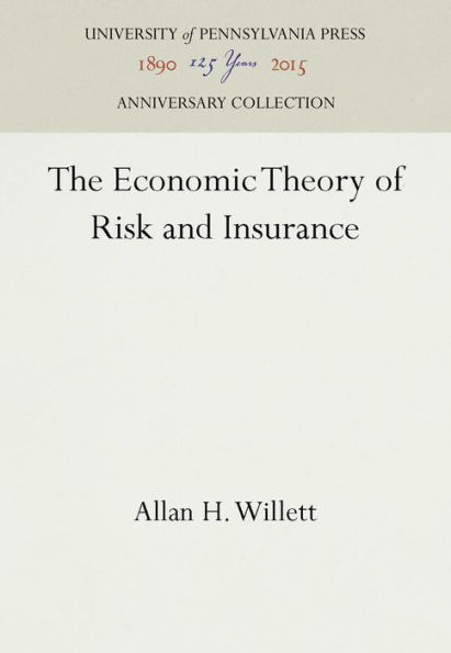 The Economic Theory of Risk and Insurance