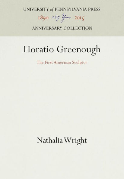 Horatio Greenough: The First American Sculptor