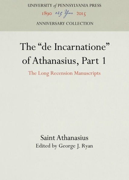 The "de Incarnatione" of Athanasius, Part 1: The Long Recension Manuscripts