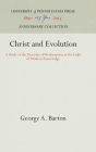 Christ and Evolution: A Study of the Doctrine of Redemption in the Light of Modern Knowledge