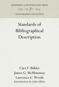 Title: Standards of Bibliographical Description, Author: Curt F. Bühler