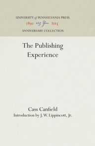 Title: The Publishing Experience, Author: Cass Canfield