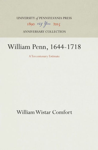 William Penn, 1644-1718: A Tercentenary Estimate