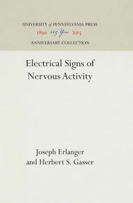 Title: Electrical Signs of Nervous Activity, Author: Joseph Erlanger