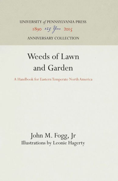 Weeds of Lawn and Garden: A Handbook for Eastern Temperate North America