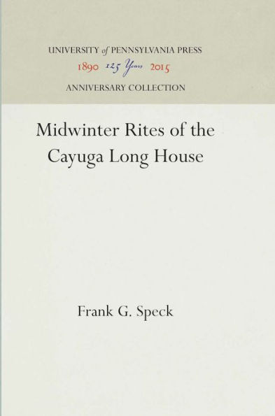 Midwinter Rites of the Cayuga Long House