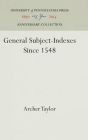 General Subject-Indexes Since 1548