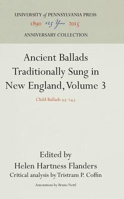 Ancient Ballads Traditionally Sung in New England, Volume 3: Child Ballads 95-243