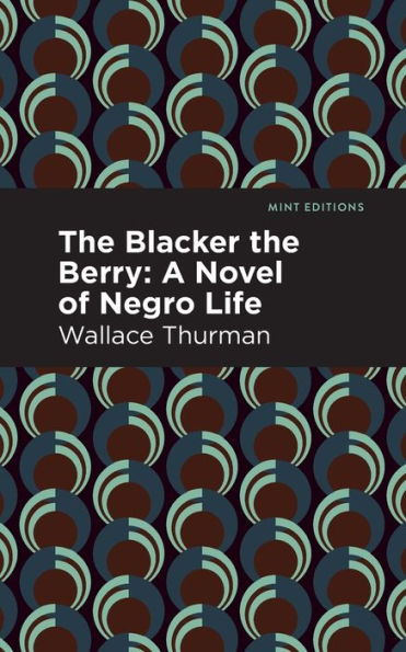 the Blacker Berry: A Novel of Negro Life