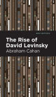 The Rise of David Levinsky