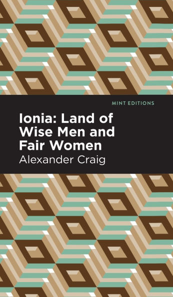 Ionia: Land of Wise Men and Fair Women