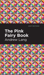 Title: The Pink Fairy Book, Author: Andrew Lang