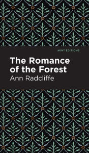 Title: The Romance of the Forest, Author: Ann Radcliffe