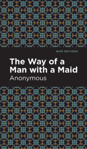 Title: The Way of a Man with a Maid, Author: Anonymous