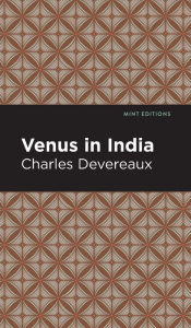Title: Venus in India, Author: Charles Deverreaux