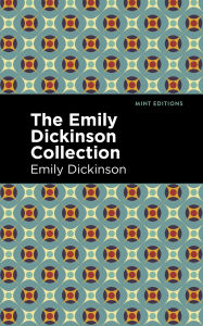 Title: The Emily Dickinson Collection, Author: Emily Dickinson