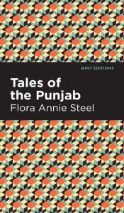 Title: Tales of the Punjab, Author: Flora Annie Steel