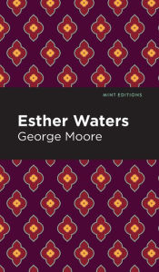 Title: Esther Waters, Author: George Moore