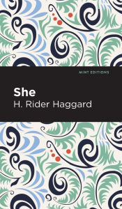 Title: She, Author: H. Rider Haggard