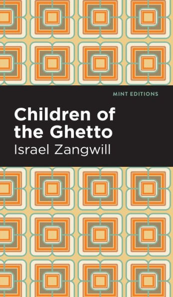 Children of the Ghetto: A Study of a Peculiar People