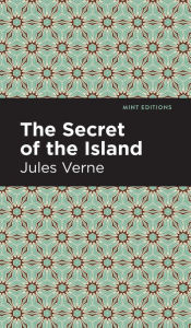 Title: The Secret of the Island, Author: Jules Verne