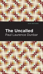 Title: The Uncalled, Author: Paul Laurence Dunbar