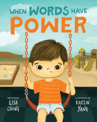 Title: When Words Have Power, Author: Lisa Chong