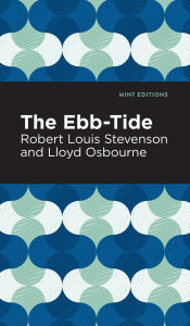 Title: The Ebb-Tide, Author: Robert Louis Stevenson