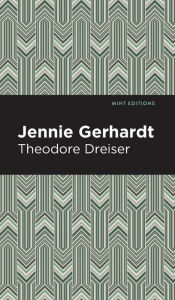 Title: Jennie Gerhardt, Author: Theodore Dreiser