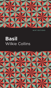 Title: Basil, Author: Wilkie Collins