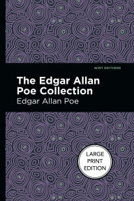 Title: The Edgar Allan Poe Collection: Large Print Edition, Author: Edgar Allan Poe