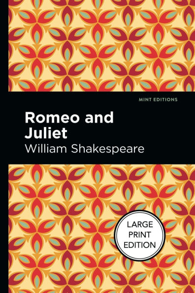 Romeo and Juliet: Large Print Edition