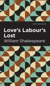 Title: Love Labour's Lost, Author: William Shakespeare