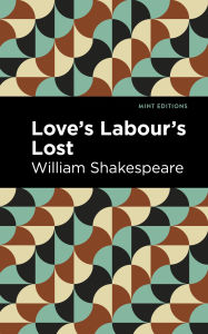 Title: Love Labour's Lost, Author: William Shakespeare